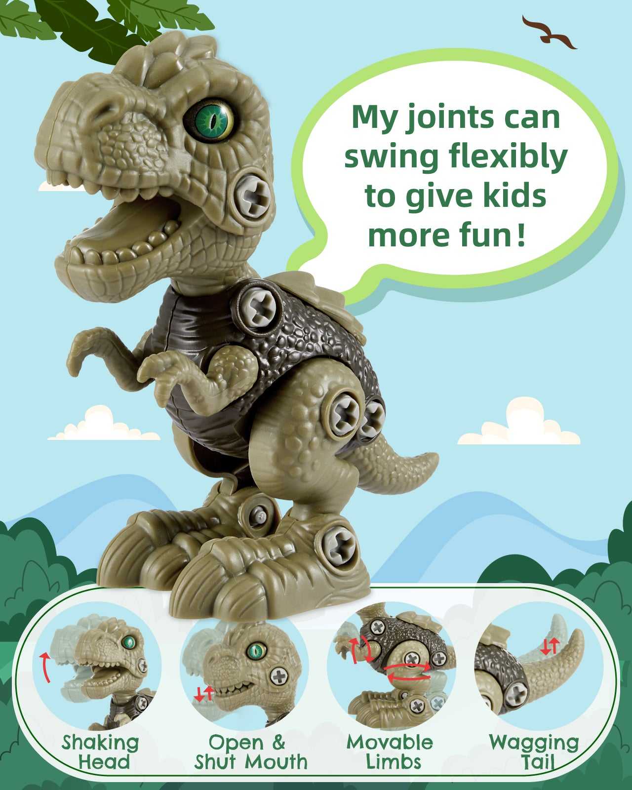 A take apart dinosaur toy with movable jointsâshaking head, open & shut mouth, movable limbs and wagging tail for more fun.