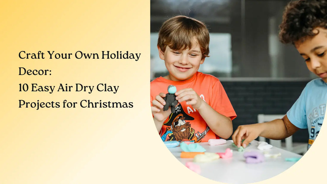 Craft Your Own Holiday Decor: 10 Easy Air Dry Clay Projects for Christmas
