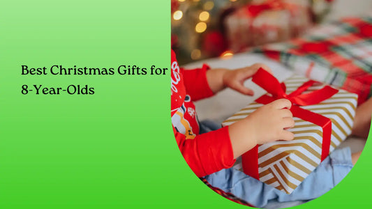 Best Christmas Gifts for 8-Year-Olds 2025