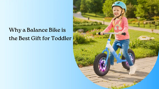 Why a Balance Bike is the Best Gift for Your Toddler